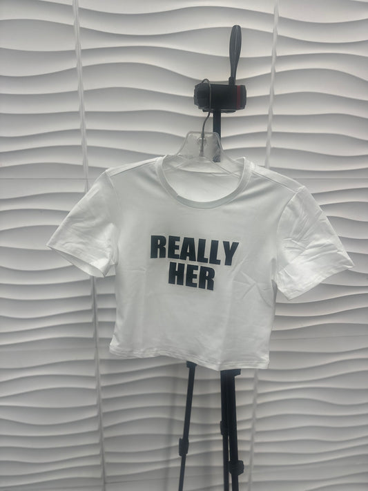 Really Her Tshirt